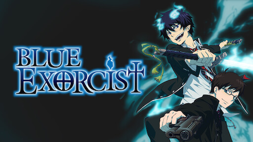 Watch Blue Exorcist Netflix Watch Blue Exorcist Netflix